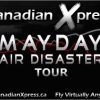 Canadian Xpress Mayday Tour!